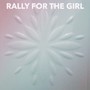 Rally For The Girl