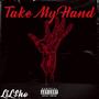 Take My Hand (Explicit)