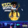 *ESCO WORLD* (Explicit)