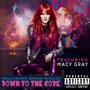 Down To The Core (feat. Macy Gray) [Explicit]