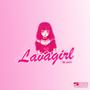 Lavagirl (Explicit)