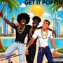 Get It Poppin (feat. DDMADETHIS & Problematic) [Explicit]