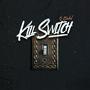 Kill Switch Freestyle (Explicit)