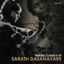 Timeless Classics of Sarath Dasanayake, Vol. 02