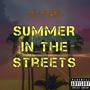 Summer in the Streets (Explicit)