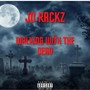 Walking With The Dead (Explicit)