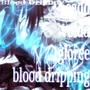Blood Dripping (feat. 1gloree & voidd)