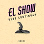 El Show Debe Continuar (Explicit)