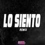 LO SIENTO (REMIX)