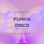 Funky Disco (Original Mix Edit)