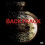 BackTrack (feat. Nicholas Anthony, Shepp Da Kid & 15Ten nVrd) [Explicit]