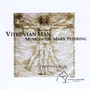 Vitruvian Man - Music of Dr. Mark Petering (Live)