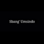 Sbang' Umsindo