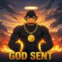 GOD SENT (Explicit)