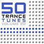 50 Trance Tunes, Vol. 22