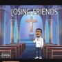 Losing Friends (Explicit)