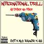 International Drill, Vol. 1 (feat. OCT, M.C.Razor & Antarctic Giraffe) [Explicit]