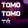 Tomo Tomo Tá (Explicit)