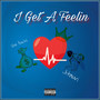 I Get a Feelin (Explicit)