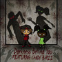 Darkness Behind You (Explicit)