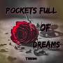 Pockets Full of Dreams