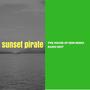 Sunset Pirate - Single