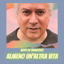 Almeno un'altra vita