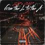 FROM THE L TO THE A (IM A HOLD IT DOWN) (feat. G.H.P) [Explicit]