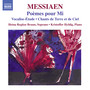 MESSIAEN, O.: Poèmes pour Mi / Vocalise-Étude / Chants de Terre et de Ciel (Bruun, Hyldig)