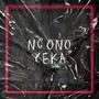 Ncono Yeka (Explicit)