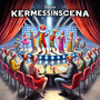 KERMESSINSCENA (Explicit)