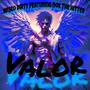 Valor (feat. Nok the Hitter) [Explicit]