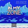 In my zone (feat. JE The Wheelman) [Explicit]