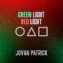 Green Light, Red Light