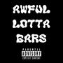 Awful Lotta Bars (Explicit)