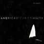 American Christianity, Vol. 1 (Explicit)