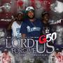 LORD FORGIVE US (Explicit)