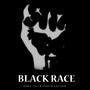 Black Race (feat. Ceewai & King Teddy)