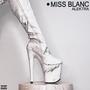 Miss Blanc (Explicit)