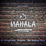 Mahala 2.0 (feat. ESYNE & De keaya Rsa) [Jr Classic Remix]