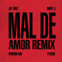 MAL DE AMOR REMIX (feat. Baby Jey, Poison Kid & Tyson)