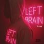 LEFT BRAIN EP (Explicit)
