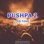 Pushpa 2 Tur Tone (Instrumental)