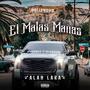 El Malas Mañas (Explicit)