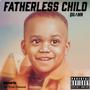 Fatherless Child (Explicit)