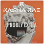 Probly Extra (Explicit)