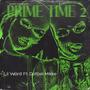 Prime Time 2 (Explicit)