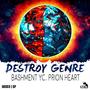 Destroy Genre