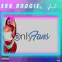 Only Fans (feat. Srk Boogie & Val Genius) [Explicit]