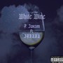 White Wine (Explicit)